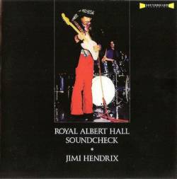 Jimi Hendrix : Royal Albert Hall Soundcheck
